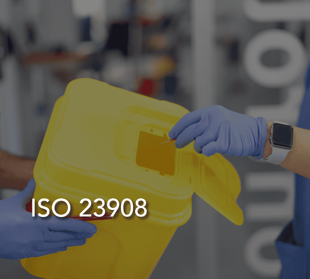 ISO 23908 - Sharps Injury Protection